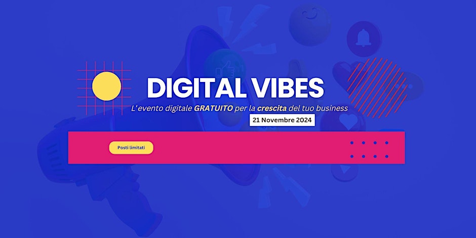 DigitalVibes a Parma: l’evento digitale per la crescita del tuo business